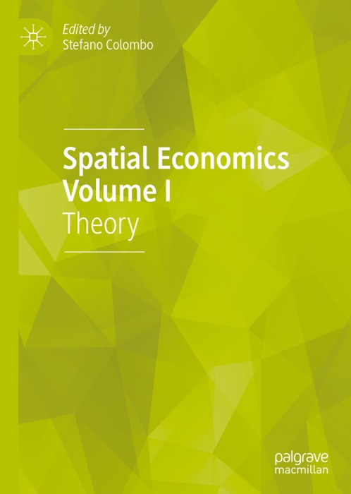 Spatial Economics Volume I