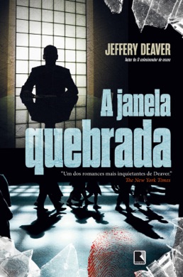 Capa do livro A Janela quebrada de Jeffery Deaver
