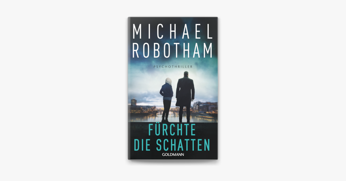 Fürchte die Schatten – Michael Robotham