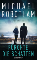 Michael Robotham - Fürchte die Schatten artwork