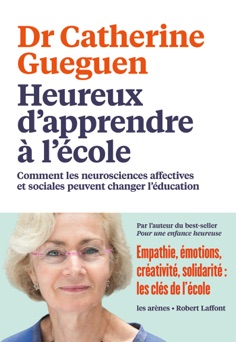 Heureux d'apprendre à l'école - Catherine Gueguen