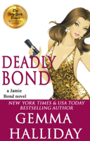 Gemma Halliday - Deadly Bond artwork