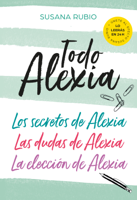 Susana Rubio - Todo Alexia (Pack: Los secretos de Alexia  Las dudas de Alexia  La elección de Alexia) artwork