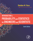 Introduction to Probability and Statistics for Engineers and Scientists - Sheldon M. Ross