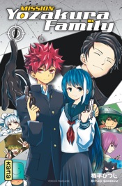 Mission: Yozakura family, tome 1