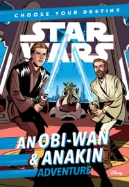 Star Wars: An Obi-Wan & Anakin Adventure - Cavan Scott by  Cavan Scott PDF Download