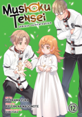 Mushoku Tensei: Jobless Reincarnation Vol. 12 - Rifujin na Magonote & Yuka Fujikawa