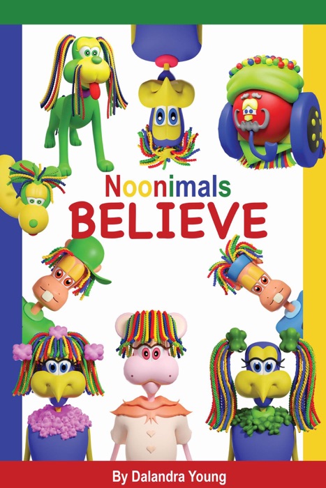 Noonimals - Believe