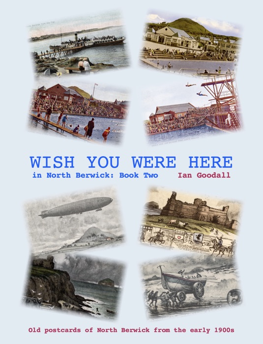 WISH YOU WERE HERE in North Berwick: Book Two