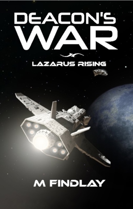 Deacon's War: Lazarus Rising