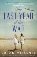 Susan Meissner - The Last Year of the War artwork