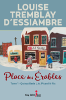 Louise Tremblay d'Essiambre - Place des Érables, tome 1 artwork