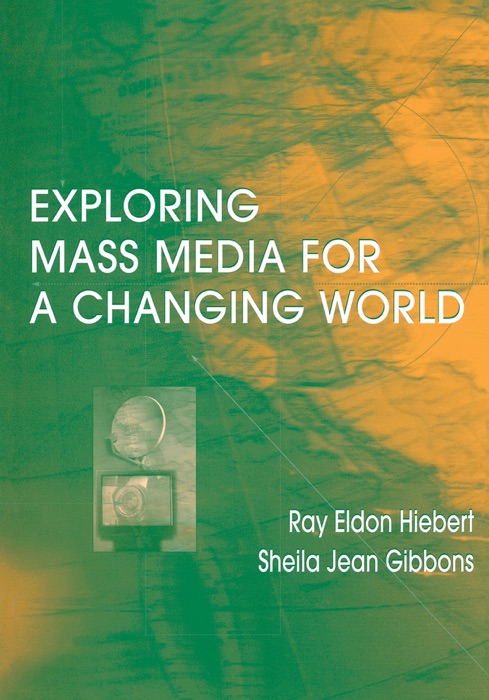 Exploring Mass Media for A Changing World