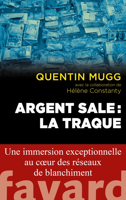 Argent sale : la traque