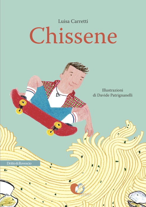 [DOWNLOAD] ~ Chissene * by Luisa Carretti & Davide Patrignanelli ~ eBook PDF Kindle ePub Free