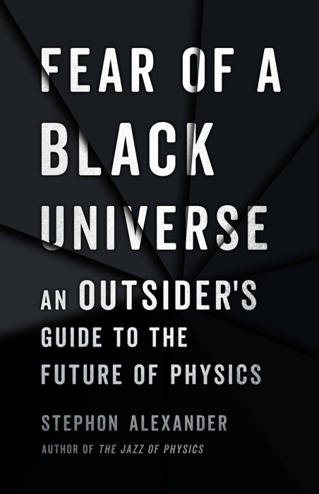 Fear of a Black Universe