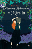 L'Estrange Malaventure de Mirella - Mayalen Goust & Flore Vesco