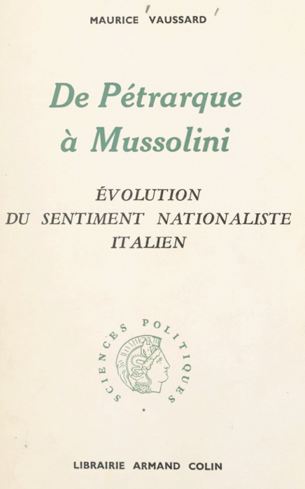 De Pétrarque à Mussolini