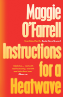 Maggie O'Farrell - Instructions for a Heatwave artwork