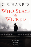 C. S. Harris - Who Slays the Wicked artwork