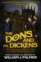 William J. Palmer - The Dons and Mr. Dickens artwork