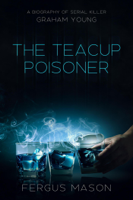 Fergus Mason - The Teacup Poisoner artwork