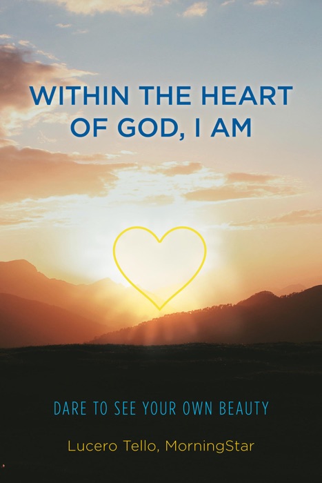 Within the Heart of God, I Am