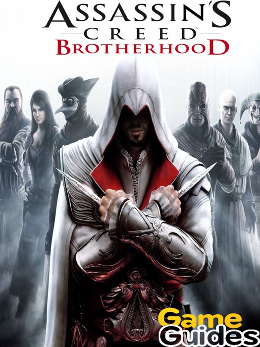 Assassin's Creed Brotherhood Game Guide & Walkthrough