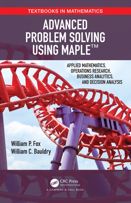 Advanced Problem Solving Using Maple