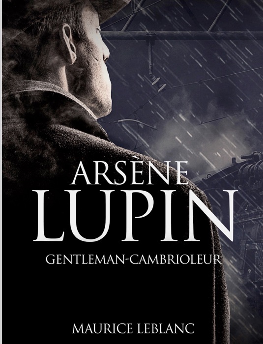 Arsène Lupin, gentleman-cambrioleur