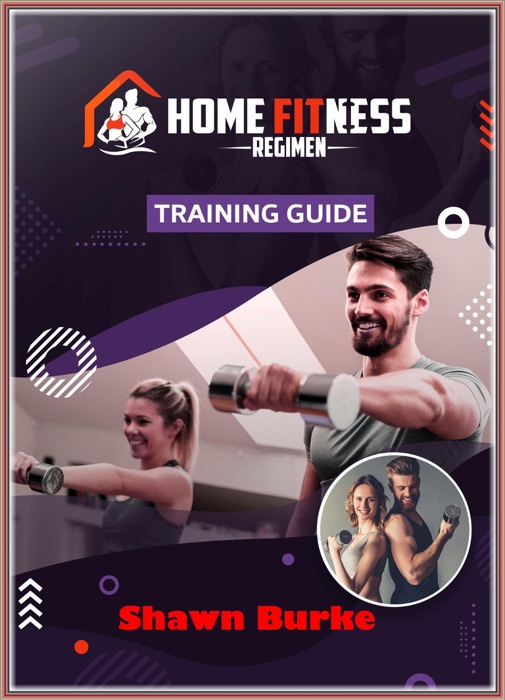 Home Fitness Regimen Training  Guide