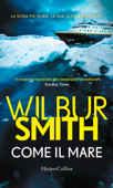 Come il mare - Wilbur Smith