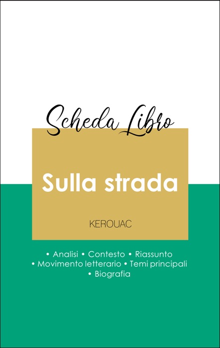 Scheda libro Sulla strada (analisi letteraria di riferimento e riassunto completo)