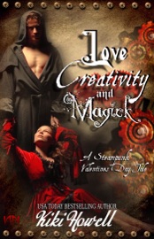 Love, Creativity & Magick: A Steampunk Paranormal Romance