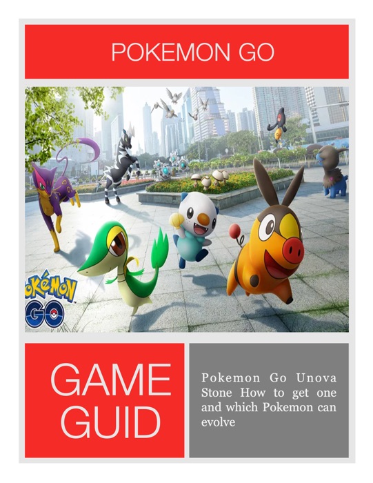 Pokemon Go Unova Stone How to get one and which Pokemon can evolve