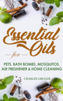 Charles Gruger - Essential Oils for Pets, Bath Bombs, Mosquitos, Air Freshener and Home Cleaning artwork