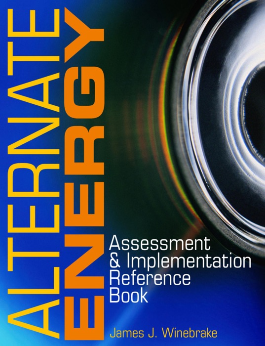 Alternate Energy: Assessment & Implementation Reference Book