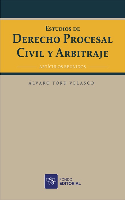 Estudios de Derecho Procesal Civil y Arbitraje