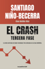 El crash. Tercera fase - Santiago Niño-Becerra