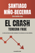 El crash. Tercera fase - Santiago Niño-Becerra