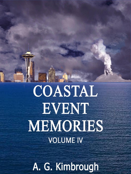 Coastal Event Memories, Volume IV