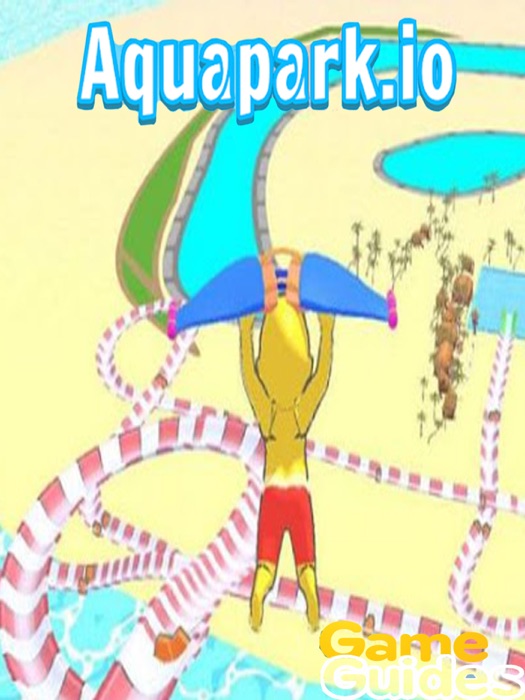 Aquapark.io Cheats Tips & Strategy Guide