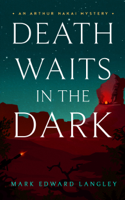 Mark Edward Langley - Death Waits in the Dark artwork