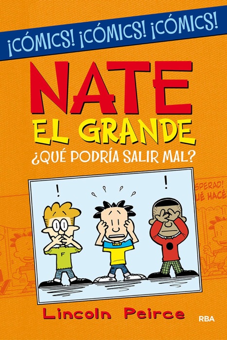 Nate el grande#3. ¿Qué podría salir mal?