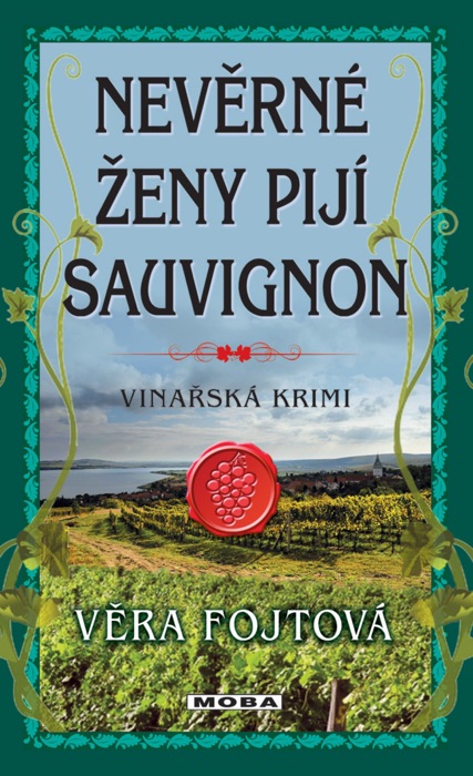 Nevěrné ženy pijí sauvignon