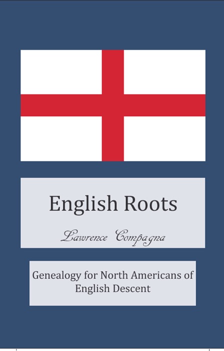 English Roots: Genealogy for North Americans of English Descent