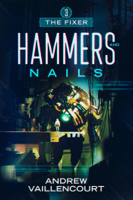 Andrew Vaillencourt - Hammers and Nails artwork