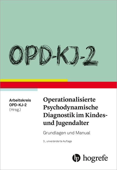 OPD-KJ-2 - Operationalisierte Psychodynamische Diagnostik im Kindes- und Jugendalter