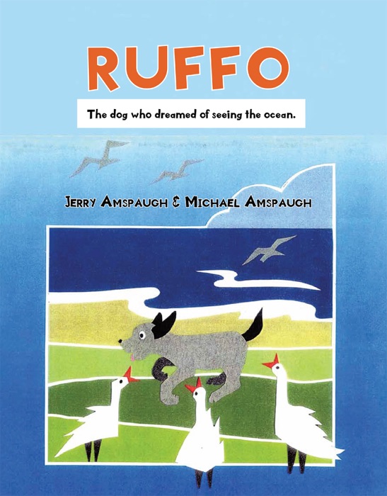 Ruffo: The Dog Who Dreamed of Seeing the Ocean