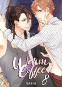 Warm Coffee (Yaoi Manga) Chapter 8 - NANÍN